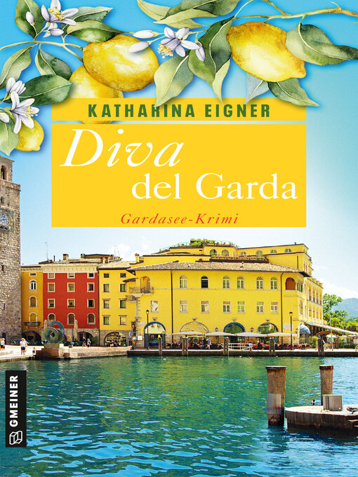 Titeldetails für Diva del Garda nach Katharina Eigner - Verfügbar